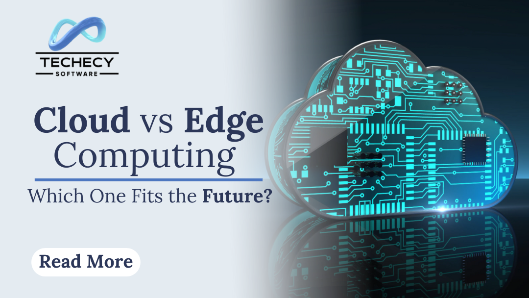 Cloud vs Edge Computing – Which One Fits the Future?